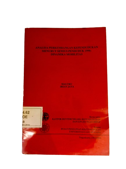 Cover Analisa perkembangan kependudukan menurut sensus penduduk 1990: dinamika mortalitas (Maluku-Irian Jaya)