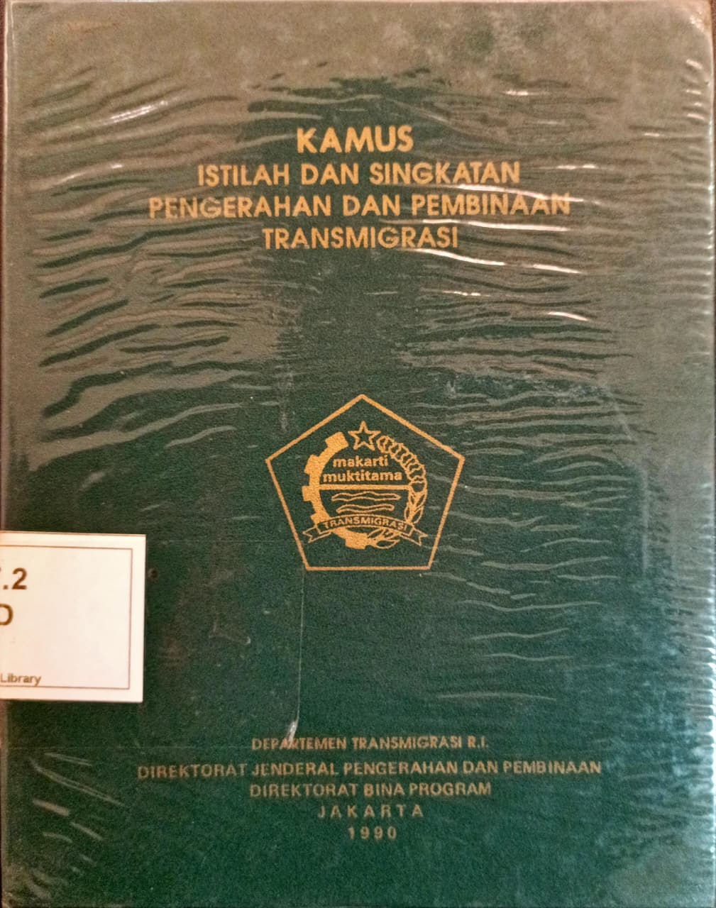 Cover Kamus Istilah dan Singkatan Pengerahan dan Pembinaan Transmigrasi