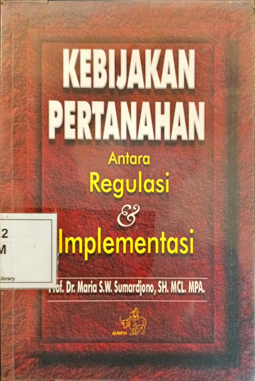 Cover Kebijakan Pertanahan : Antara Regulasi dan Implementasi