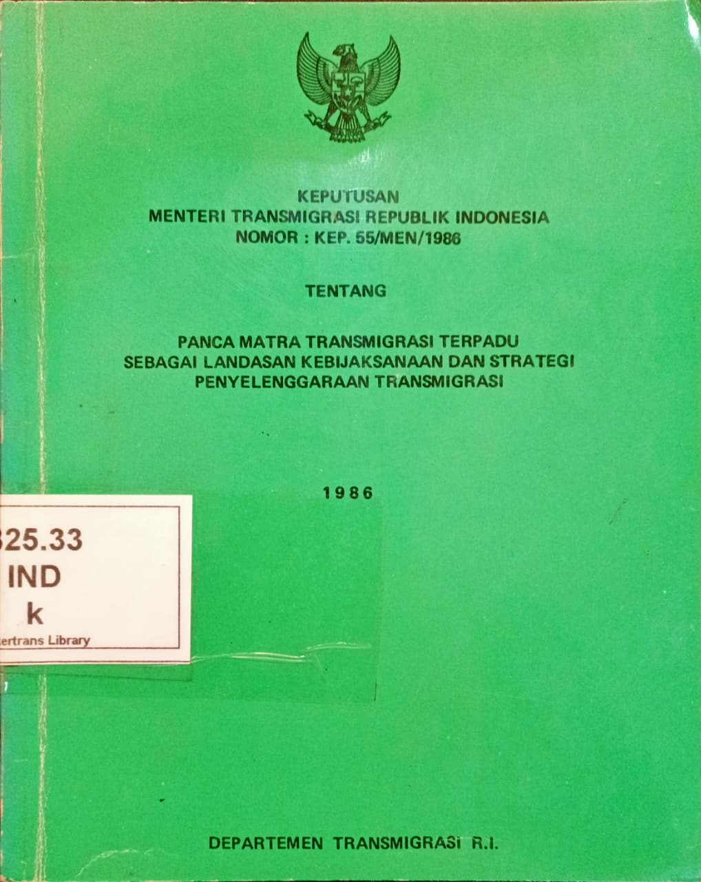 Cover Keputusan Menteri Transmigrasi RI Nomor: KEP.55/MEN1986 tentang Panca Mantra Transmigrasi Terpadu Sebagai Landasan Kebijaksanaan dan Strategi Penyelenggaraan Transmigrasi