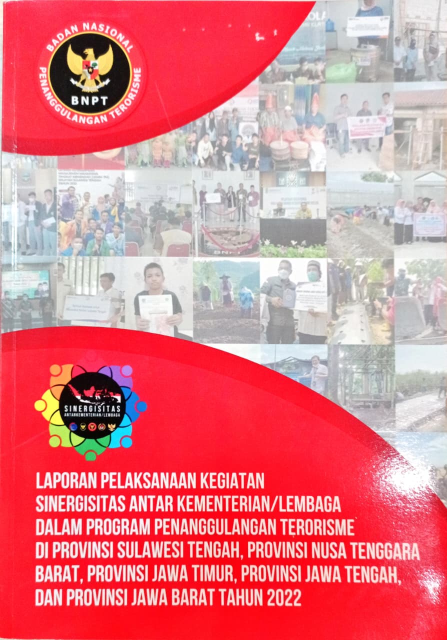 Cover Laporan Pelaksanaan Kegiatan Sinergisitas antar Kementerian/Lembaga dalam Program Penanggulangan Terorisme di Provinsi Sulawesi Tengah, Provinsi Nusa Tenggara Barat, Provinsi Jawa Timur, Provinsi Jawa Tengah, Provinsi Jawa Barat Tahun 2022
