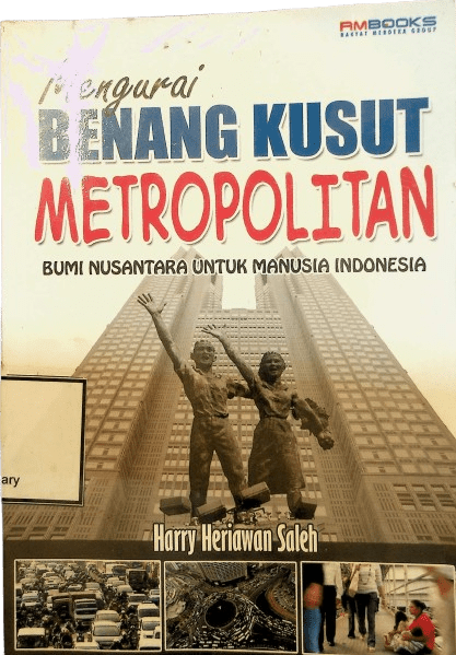 Cover Mengurai Benang Kusut Metropolitan