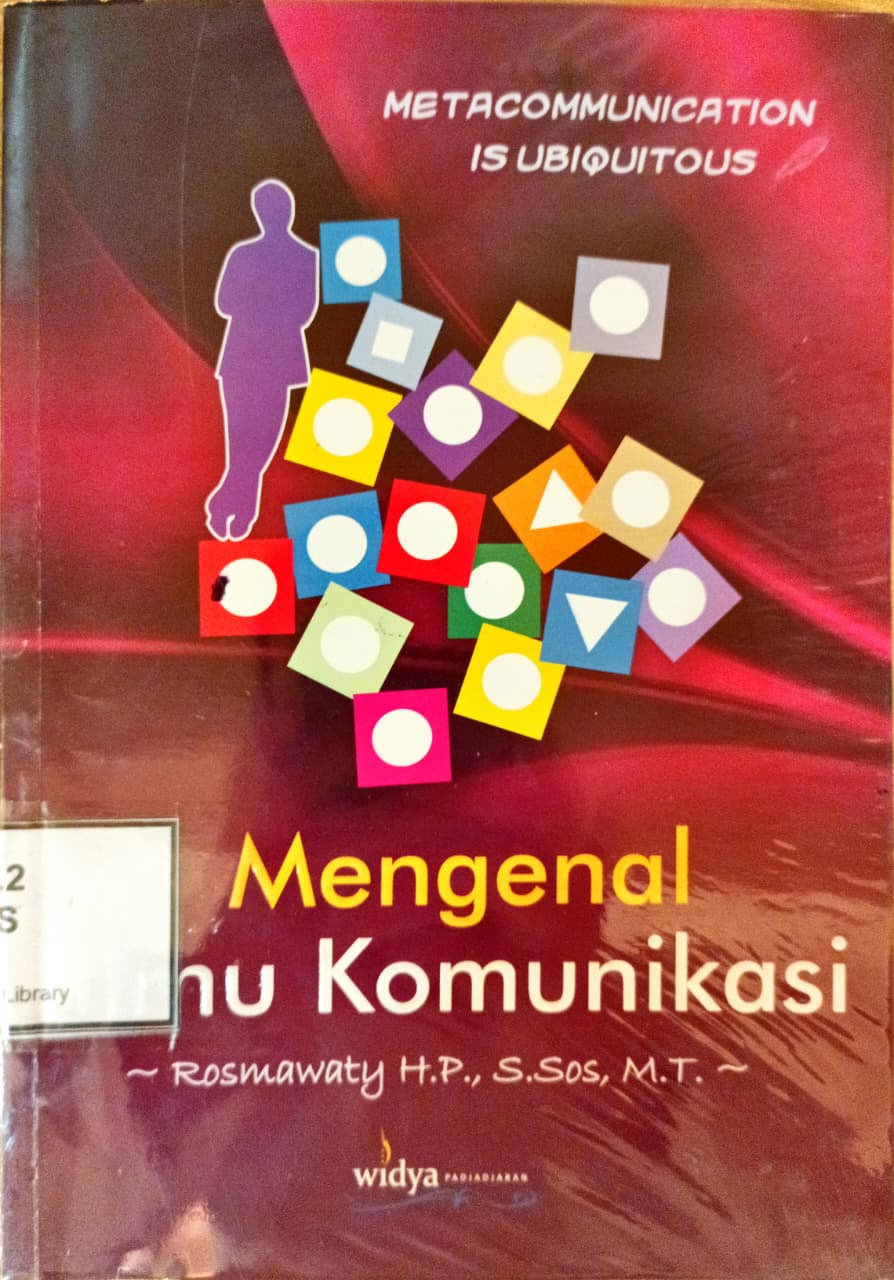 Cover Mengenal ilmu komunikasi: metacommunicator is ubiquitous
