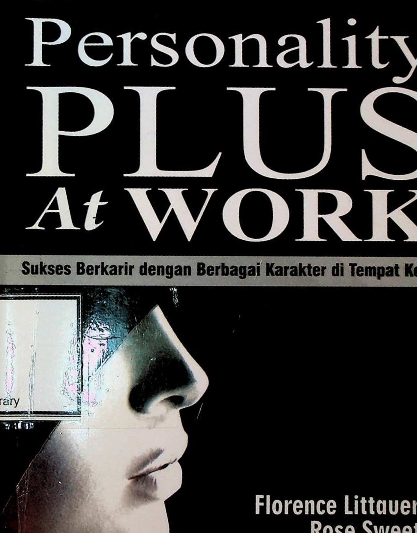 Cover Personality plus at work: sukses berkarir dengan berbagai karakter di tempat kerja