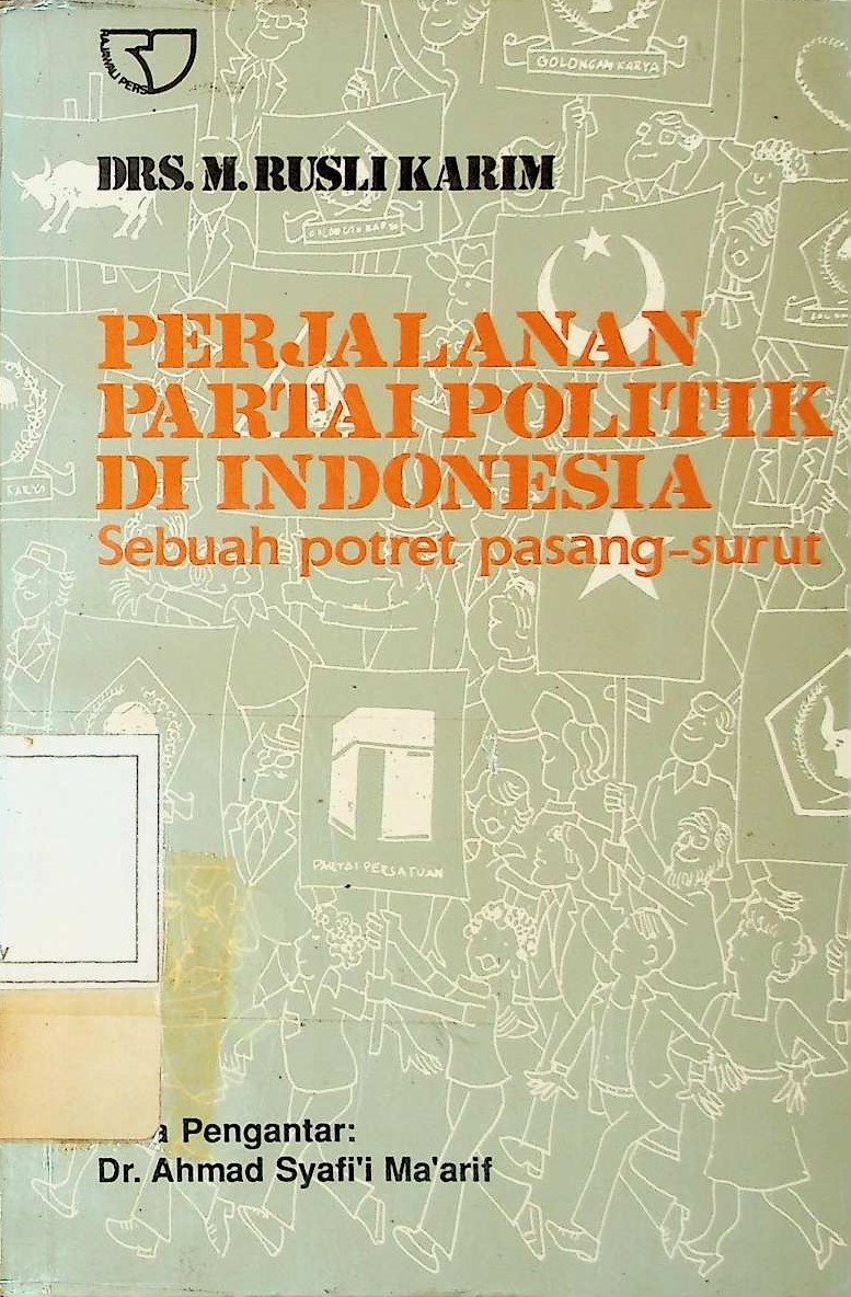 Cover Perjalanan Partai Politik di Indonesia: Sebuah Potret Pasang-surut
