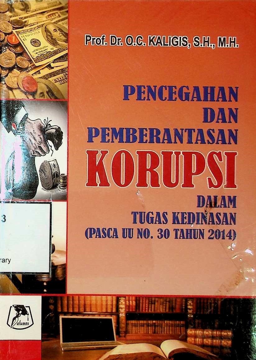 Cover Pencegahan dan pemberantasan korupsi dalam tugas kedinasan (pasca UU No. 30 Tahun 2014)