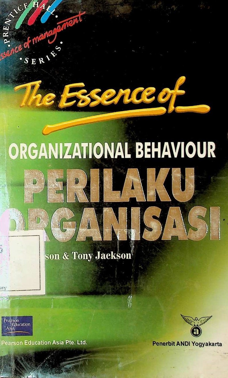 Cover The Essence of Organizational Behavior: Perilaku Organisasi