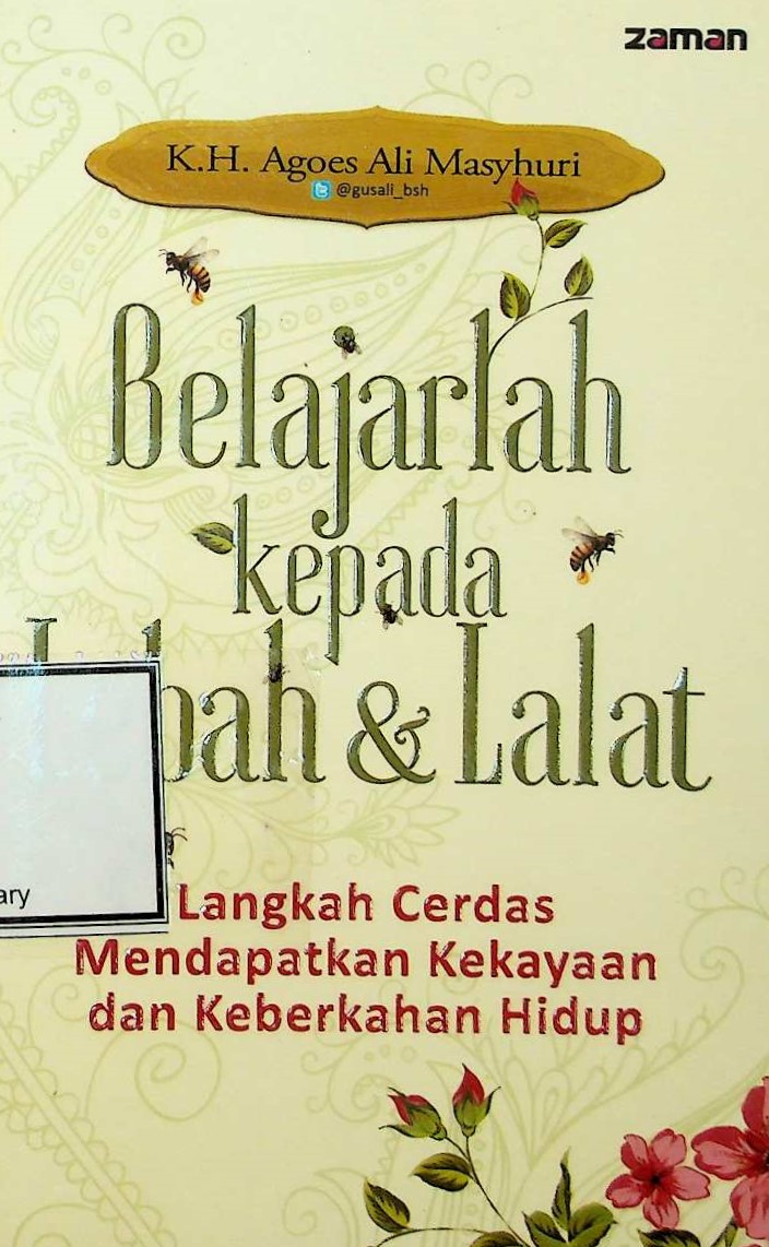 Cover Belajarlah kepada lebah & lalat: langkah cerdas mendapatkan kekayaan dan keberkahan hidup