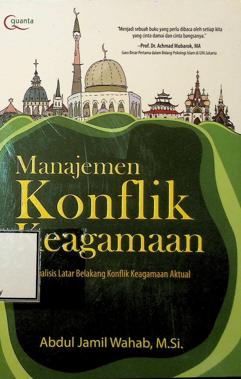 Cover Manajemen konflik keagamaan: analisis latar belakang konflik keagamaan aktual