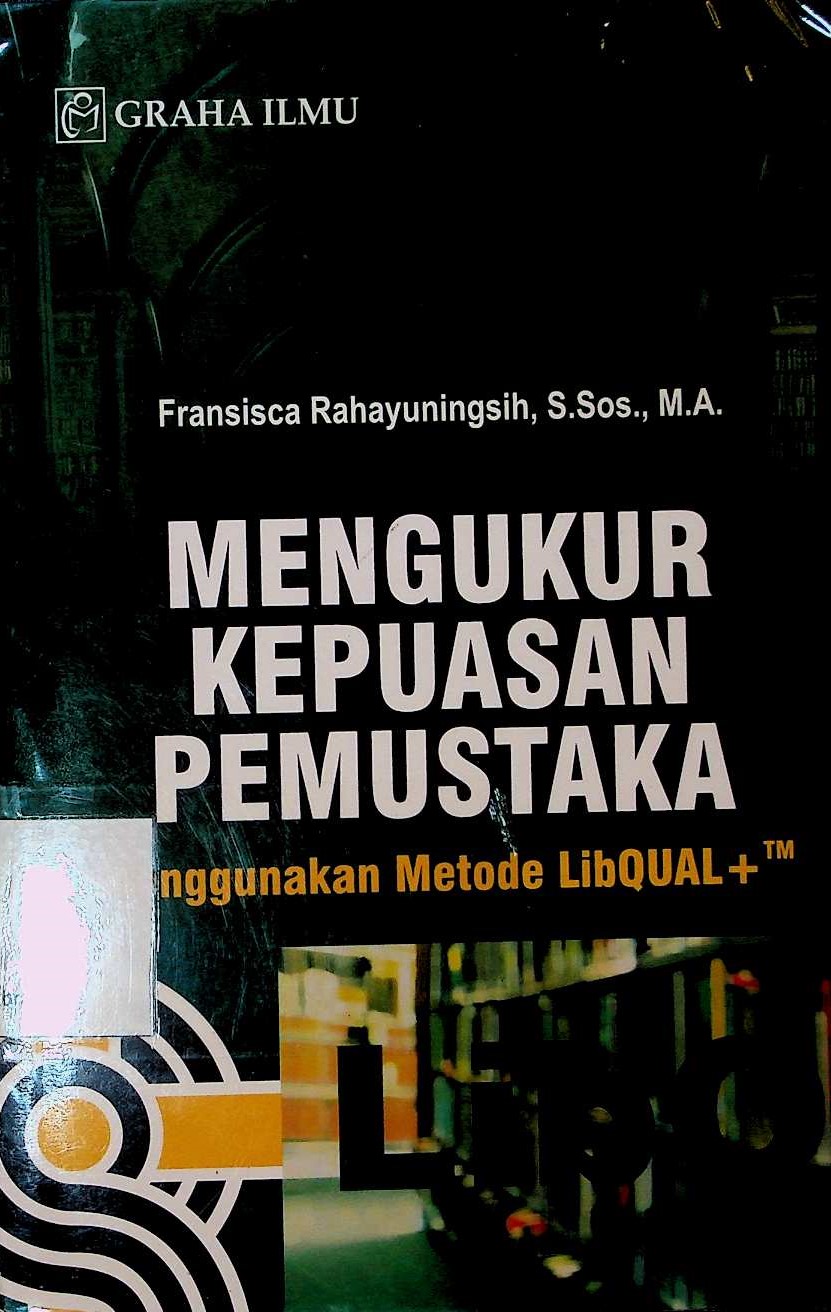 Cover Mengukur kepuasan pemustaka menggunakan metode LibQUAL+