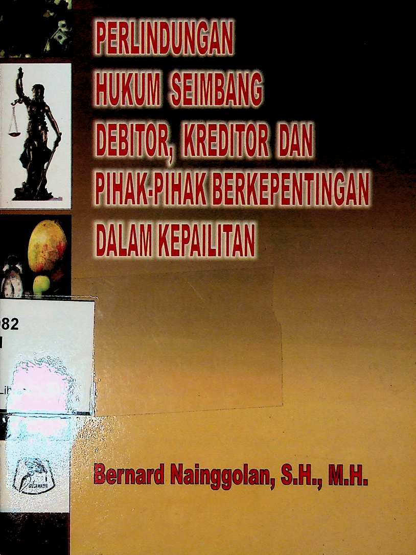 Cover Perilndungan Hukum Seimbang Debitor, Kreditor dan Pihak-pihak Berkepentingan dalam Kepailitan