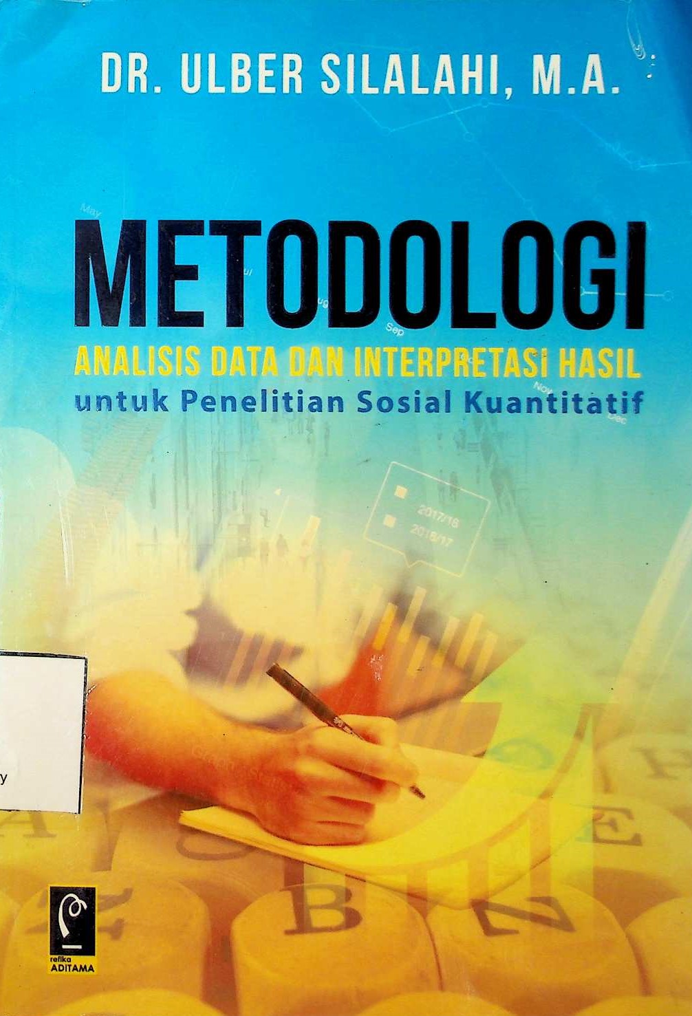 Cover Metodologi analisis data dan interpretasi hasil untuk penelitian sosial kuantitatif