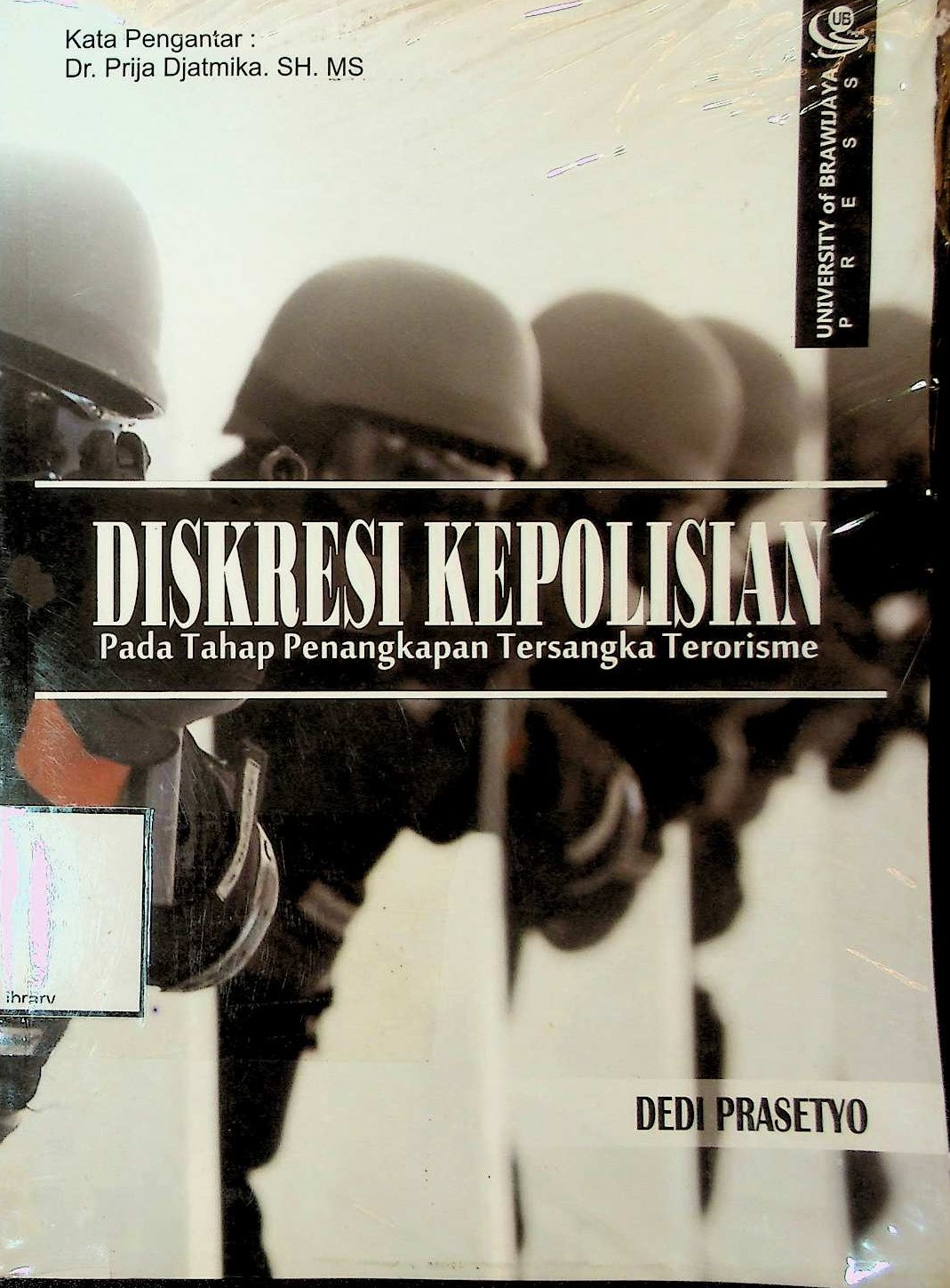 Cover Diskresi kepolisian pada tahap penangkapan tersangka terorisme
