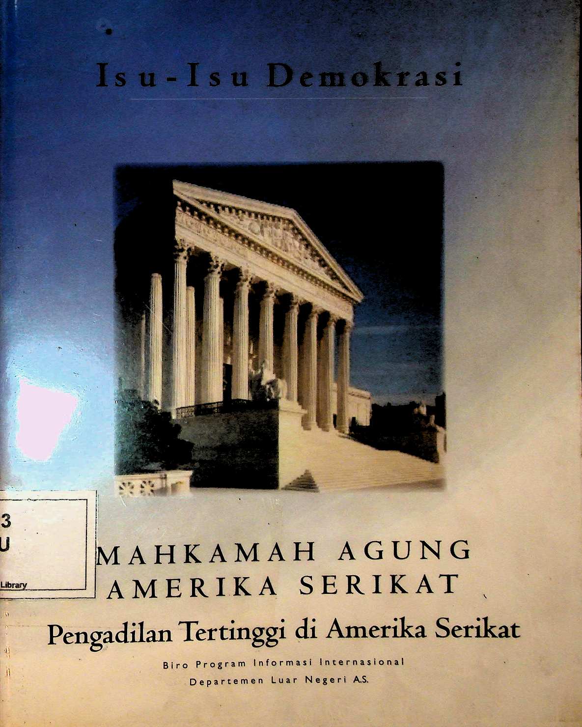 Cover Isu-isu Demokrasi: Mahkamah Agung Amerika Serikat Pengadilan Tertinggi di Amerika Serikat