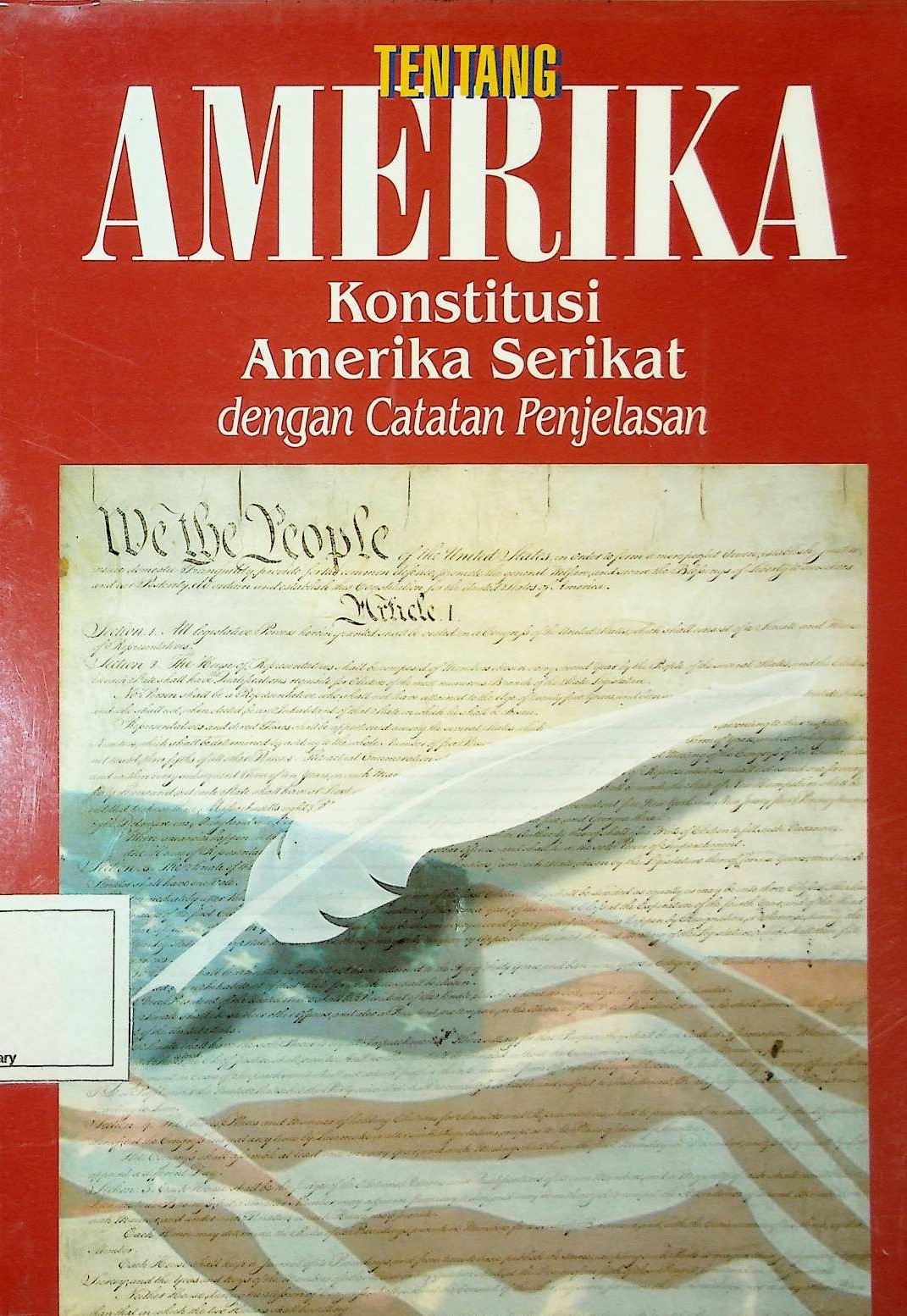 Cover Tentang Amerika: Konstitusi Amerika Serikat dengan Catatan Penjelasan