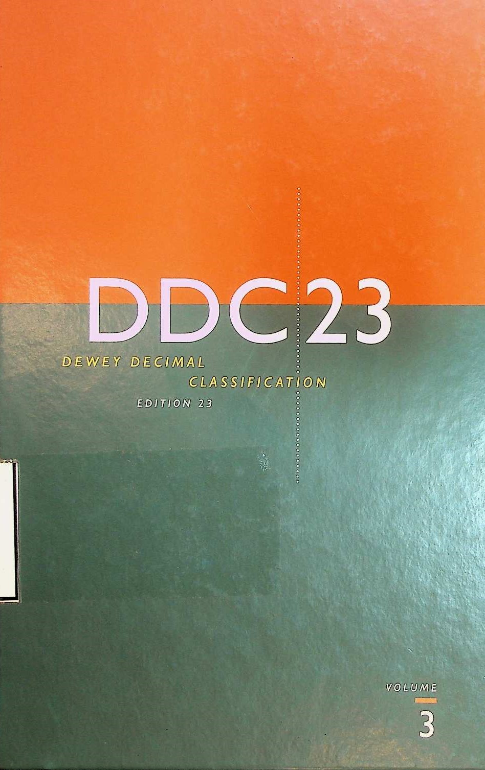 Cover Dewey decimal classification and relative index: volume 3