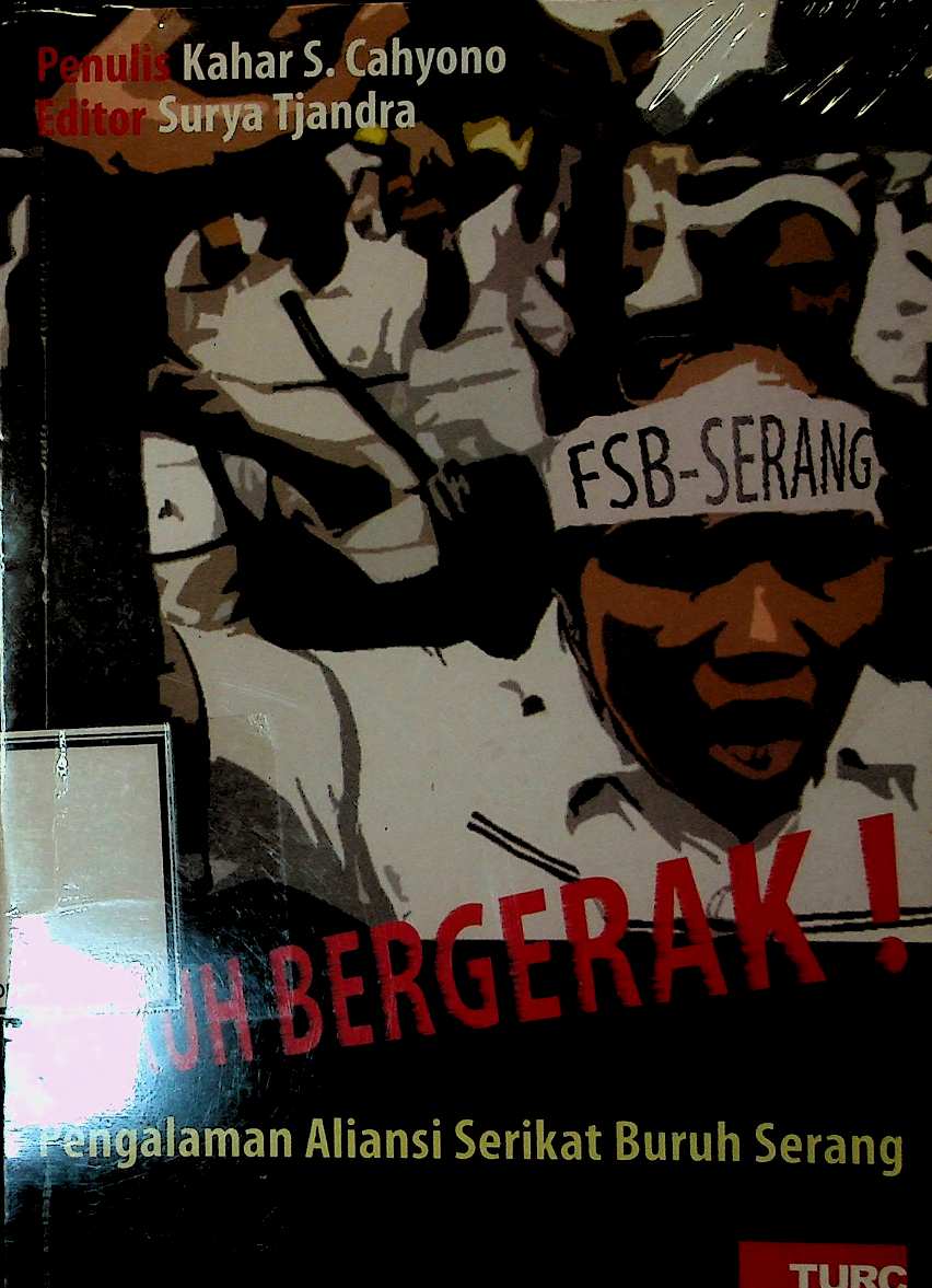Cover Buruh Bergerak!: Pengalaman Aliansi Serikat Buruh Serang