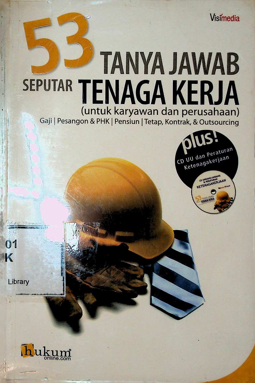 Cover 53 Tanya Jawab Seputar Tenaga Kerja : Untuk Karyawan dan Perusahaan