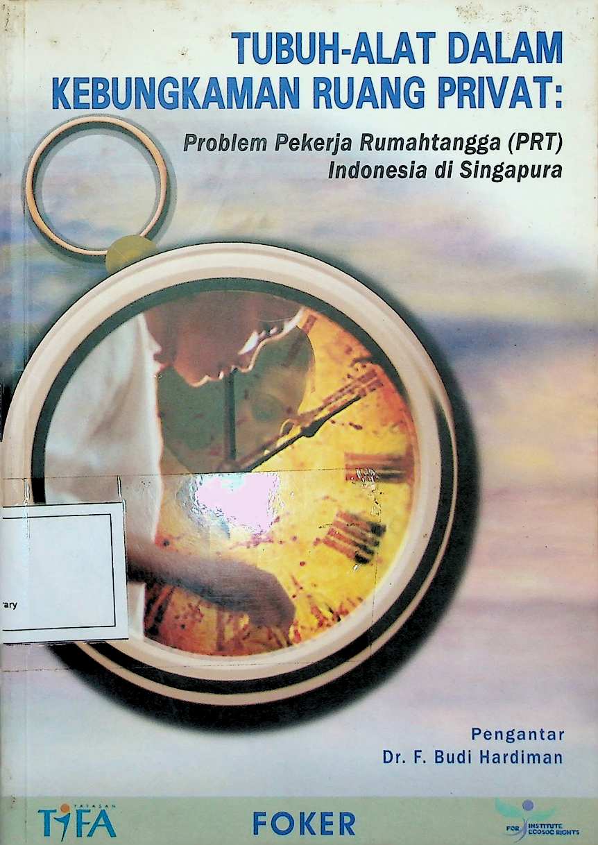 Cover Tubuh-alat Dalam Kebungkaman Ruang Privat: Problem Pekerja Rumahtangga (PRT) Indonesia di Singapura