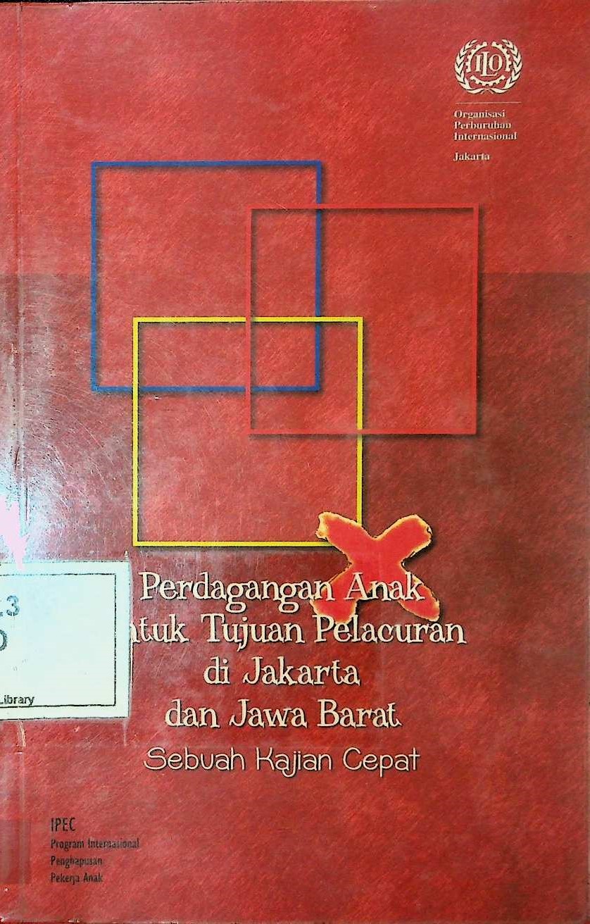 Cover Perdagangan Anak untuk Tujuan Pelacuran di Jakarta dan Jawa Barat: Sebuah Kajian Cepat