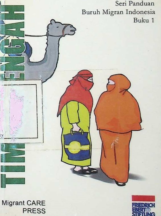 Cover Buku Panduan Untuk Buruh Migran Indonesia: Bekerja di Timur Tengah
