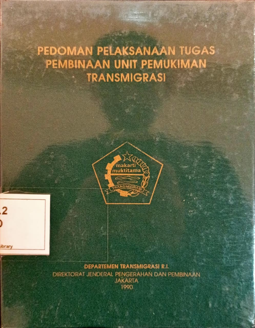 Cover Pedoman Pelaksanaan Tugas Pembinaan Unit Pemukiman Transmigrasi