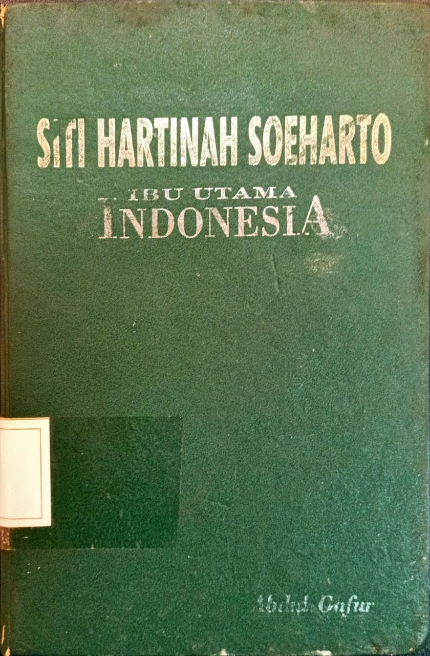 Cover Siti Hartinah Soeharto : Ibu Utama Indonesia