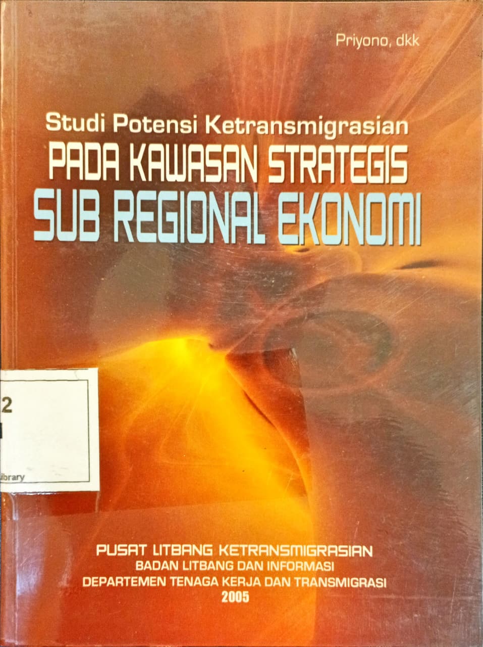 Cover Studi Potensi Ketransmigrasian Pada Kawasan Strategis Sub Regional Ekonomi