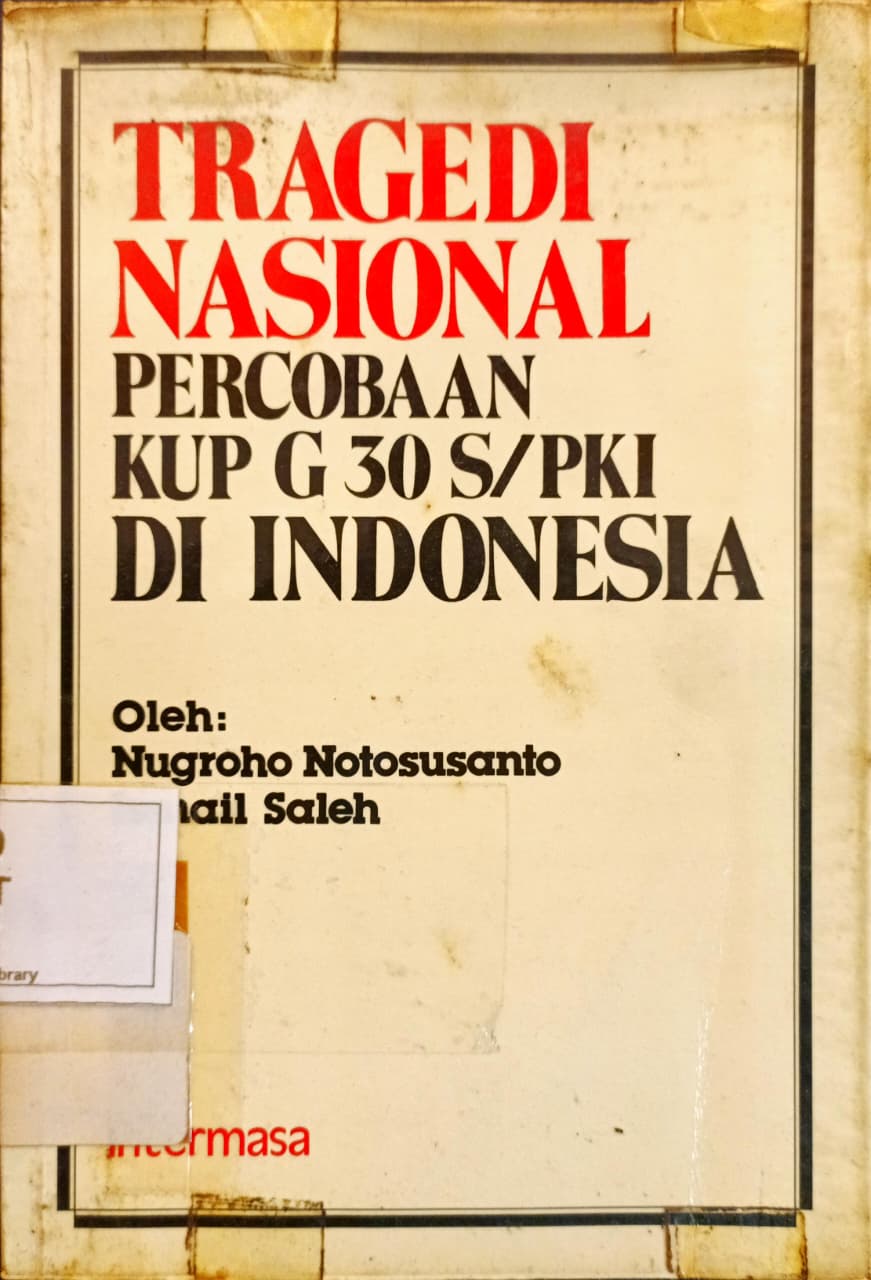 Cover TRAGEDI NASIONAL PERCOBAAN KUP G 30 S/PKI DI INDONESIA