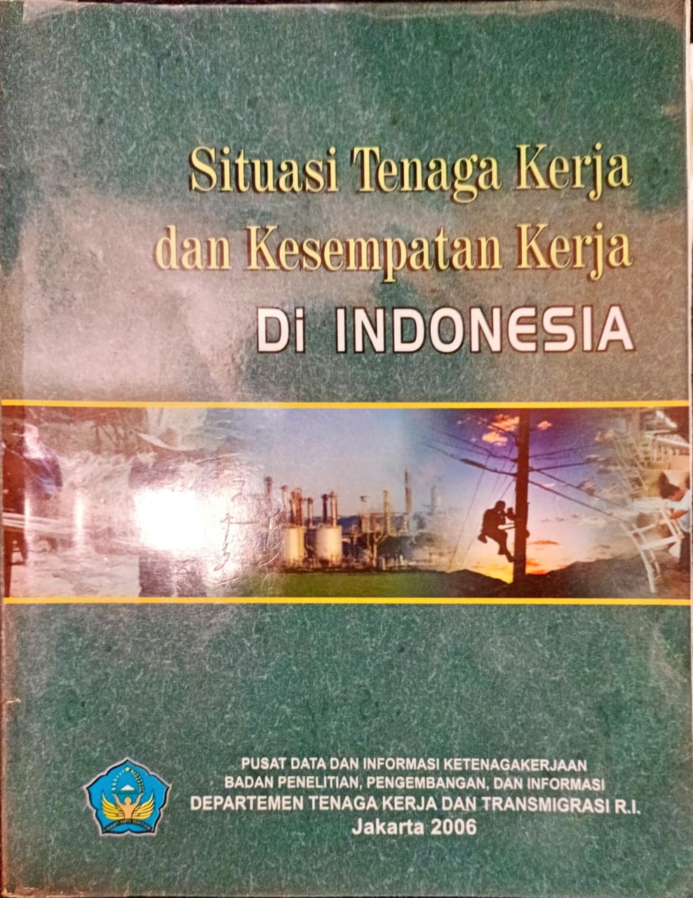 Cover Situasi Tenaga Kerja dan Kesempatan Kerja di Indonesia