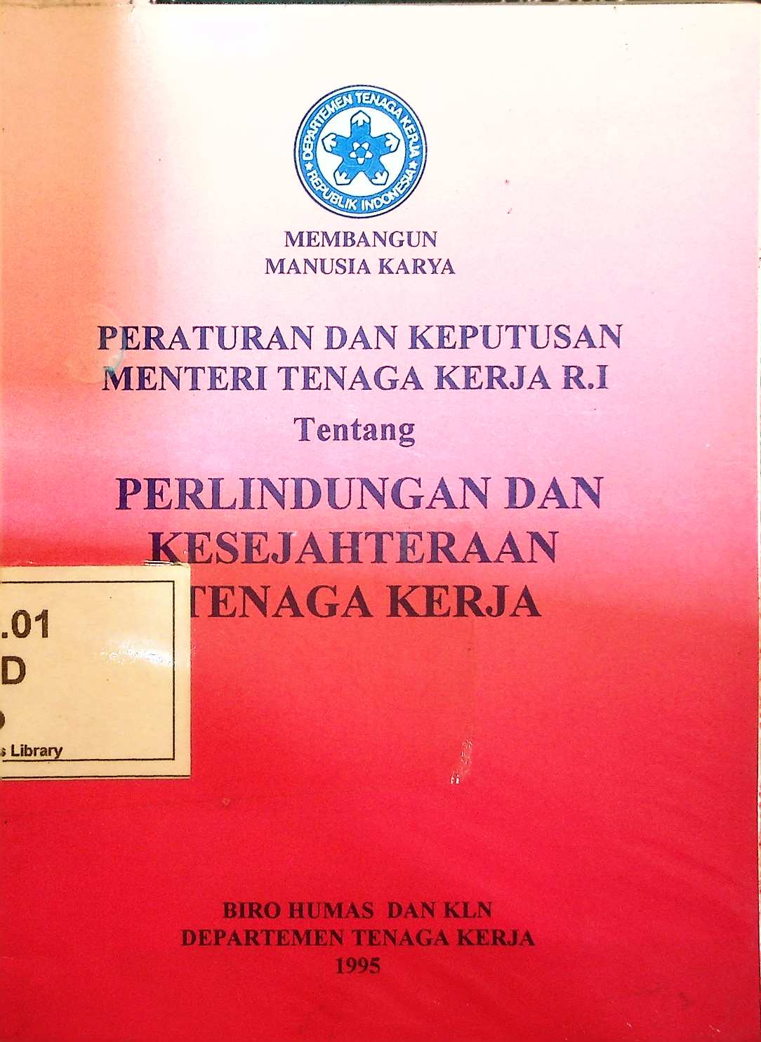 Cover Peraturan dan Keputusan Menteri Tenaga Kerja RI tentang Perlindungan dan Kesejahteraan Tenaga Kerja