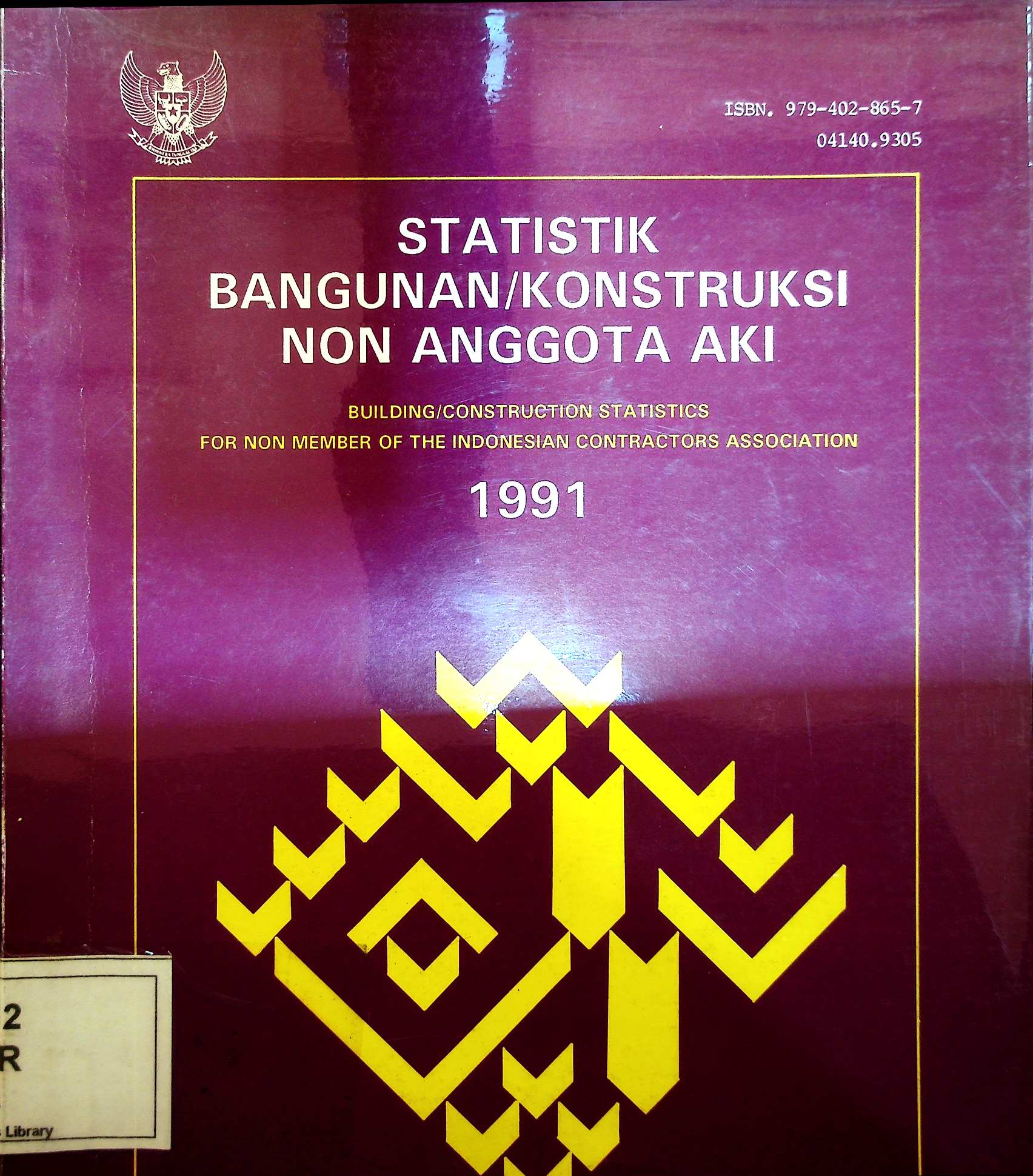 Cover Statistik Bangunan/Konstruksi Non Anggota AKI 1991 = Building Construction Statistics for Non Member of The Indonesian Contractor Association 1991