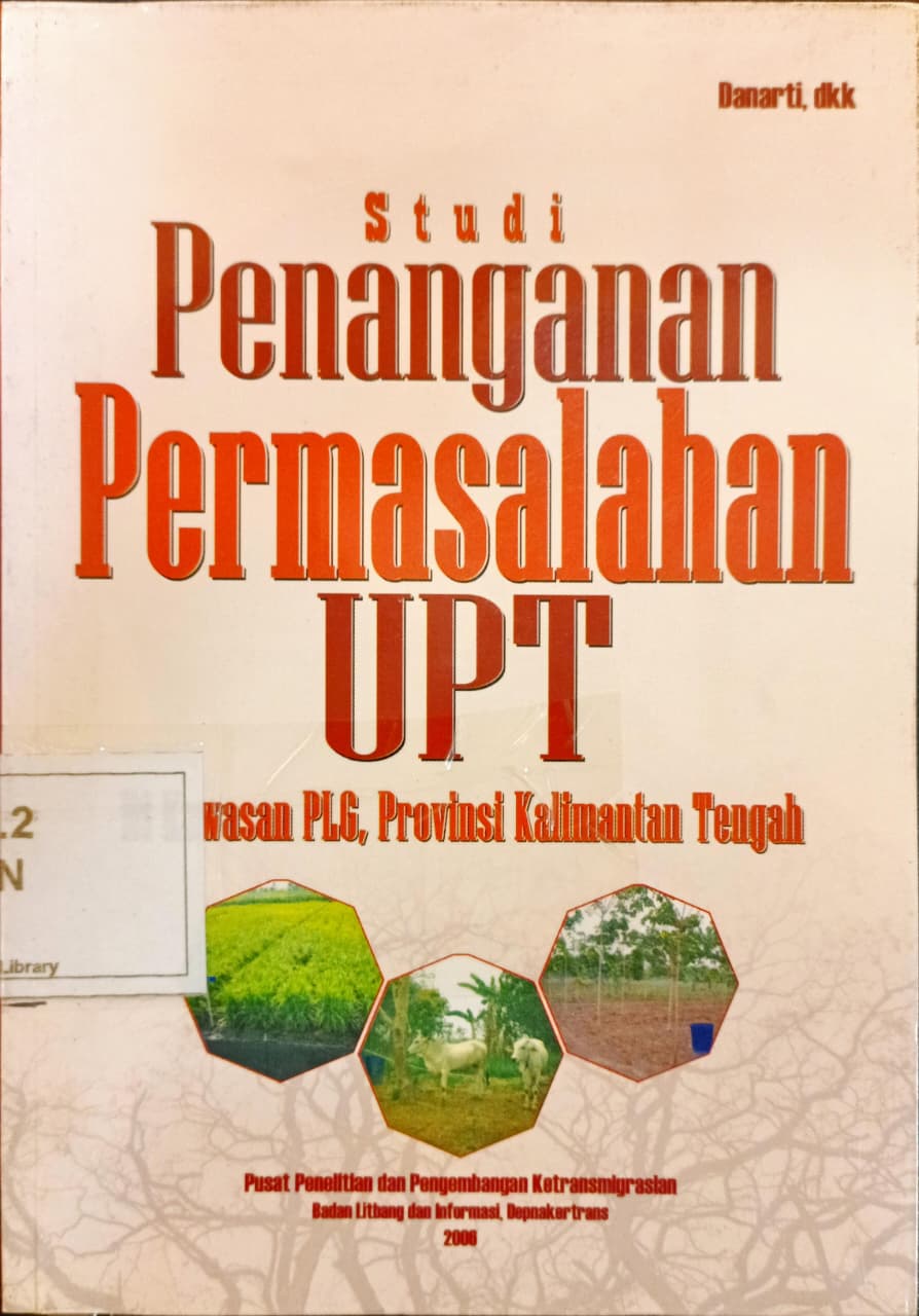 Cover Studi Penanganan Permasalahan UPT di Kawasan PLG, Provinsi Kalimantan Tengah